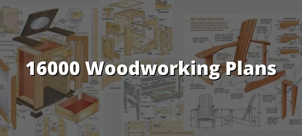 16000 woodworking plans